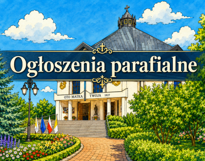 Ogłoszenia duszpasterskie z dnia 09 sierpnia 2026 r.