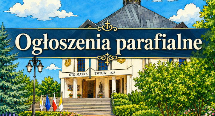 Ogłoszenia duszpasterskie z dnia 09 sierpnia 2026 r.